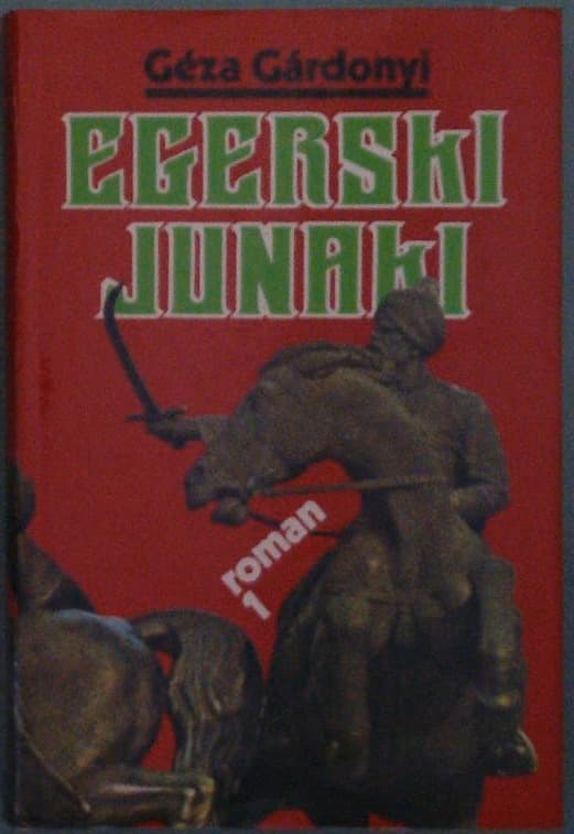 Egerski junaki - prva knjiga