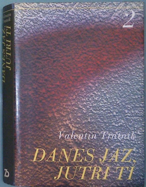 Danes jaz, jutri ti 2