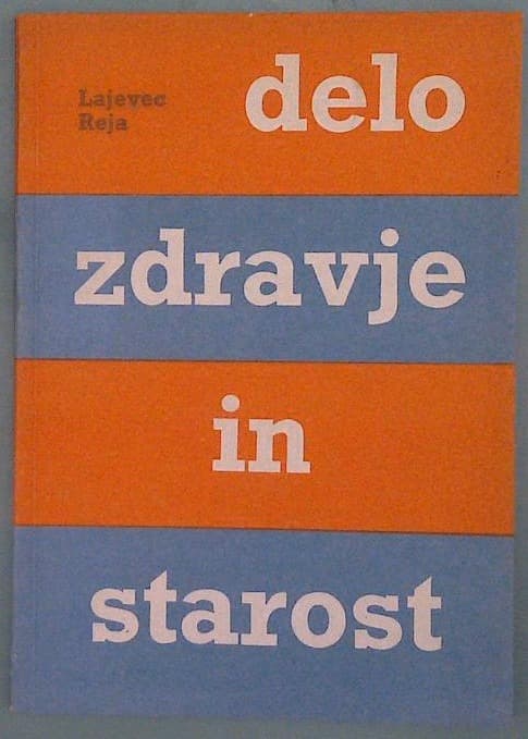 Delo, zdravje in starost