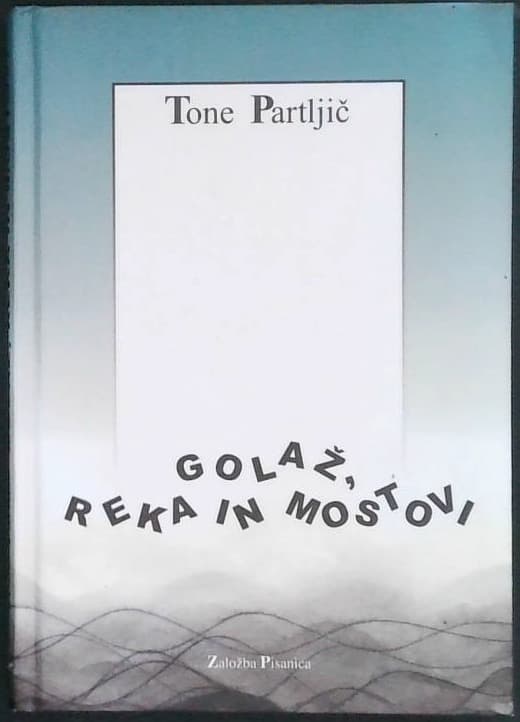 Golaž, reka in mostovi