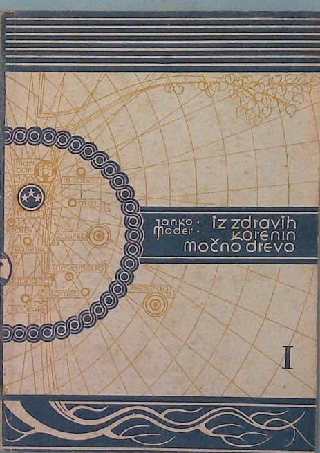 Iz zdravih korenin močno drevo I.