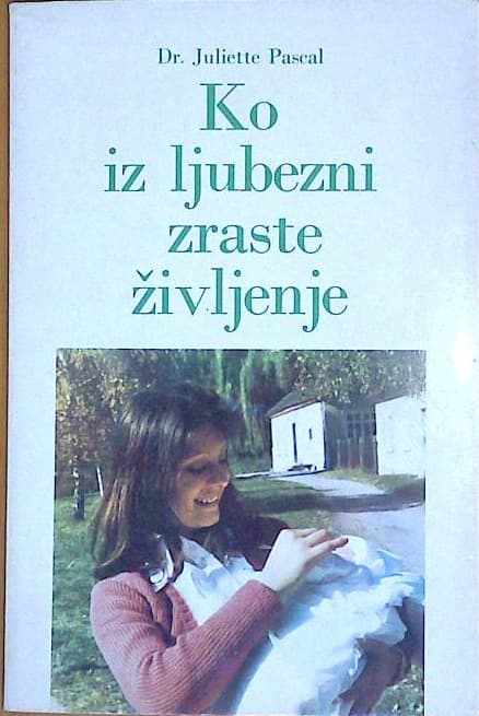 Ko iz ljubezni zrase življenje
