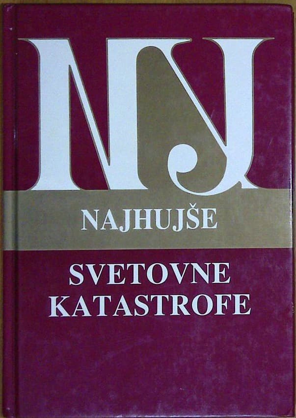 Najhujše svetovne katastrofe