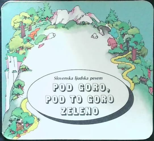 Pod goro, pod to goro zeleno