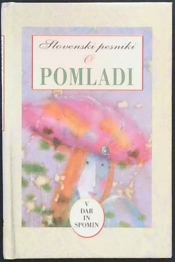 Slovenski pesniki o pomladi