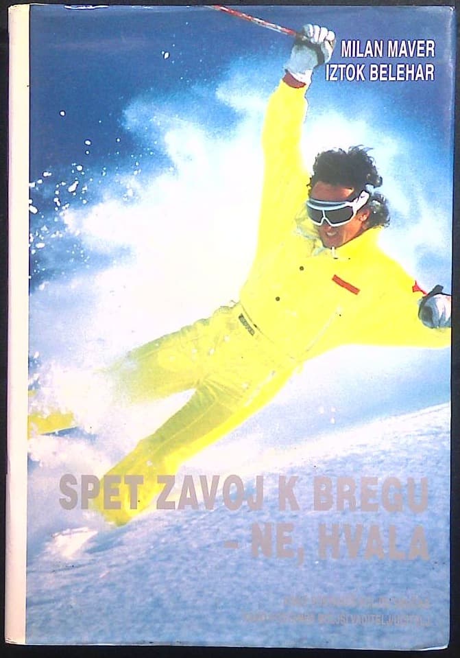 Spet zavoj k bregu - ne, hvala