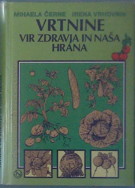 Vrtnine vir zdravja in naša hrana