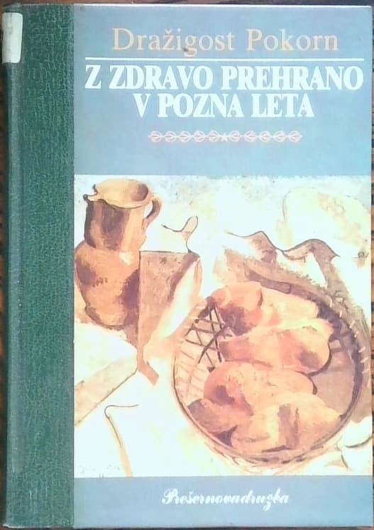 Z zdravo prehrano v pozna leta