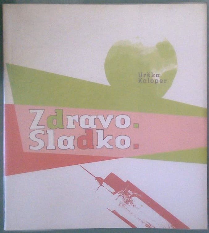 Zdravo. Sladko.