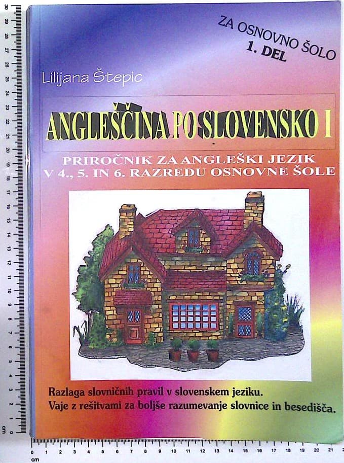 Angleščina po slovensko l. : Priročnik za angleški jezik v 4., 5. in 6. razredu osnovne šole