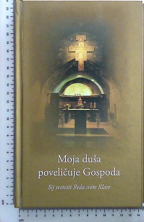 Moja duša poveličuje gospoda : Sij svetosti Reda svete Klare