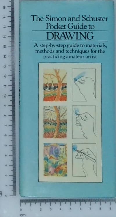 The Simon and Schuster Pocket Guide to Drawing - a step-by-step guide to materials, methods and techniques for the practicing amateur artist