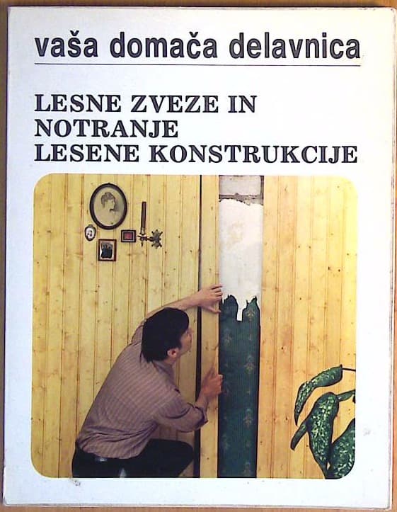 Lesene zveze in notranje lesene konstrukcije