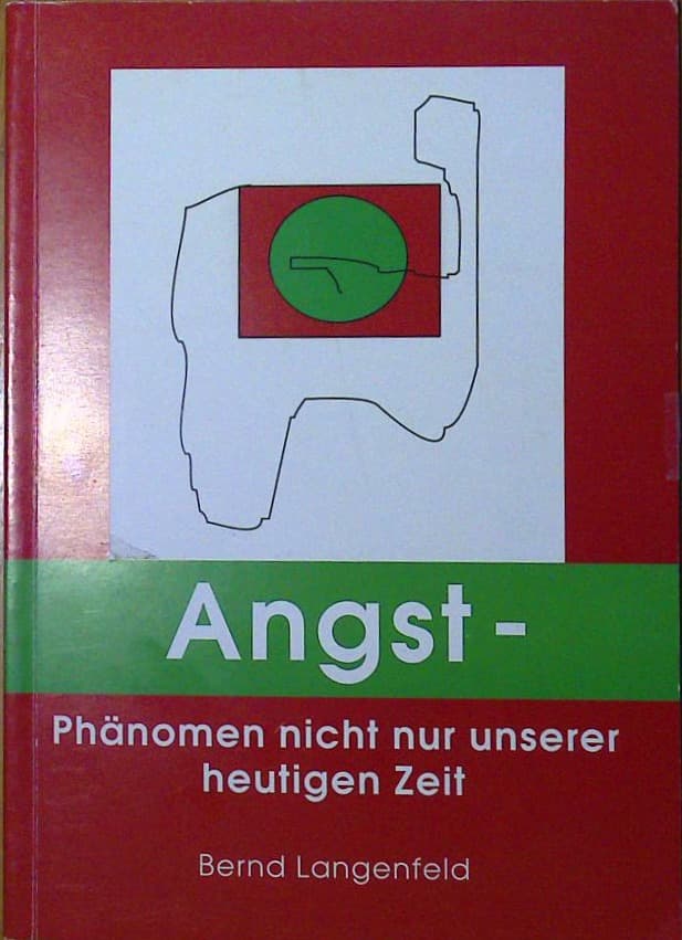 Angst-Phaenomen nicht nur unserer heutihen Zeit