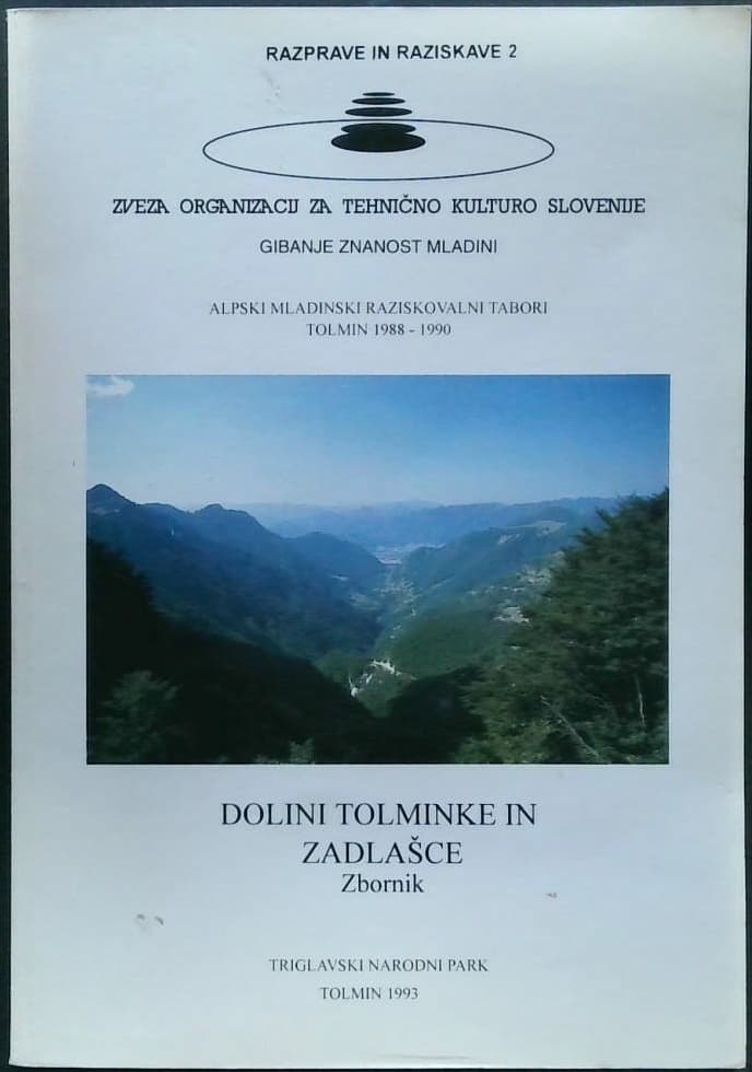 Dolini Tolminke in Zadlašce - Alpski mladisnki raziskovalni tabori Tolmin 1988 - 1990