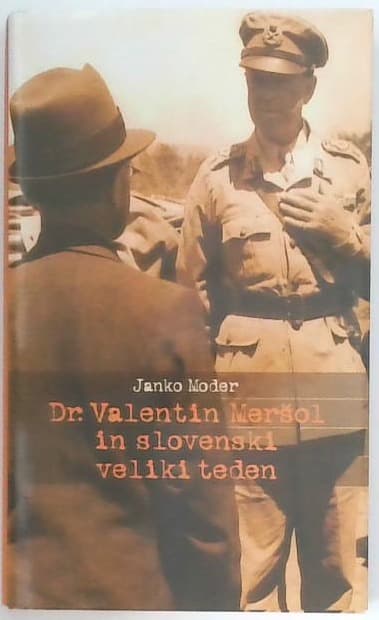 Dr. Valentin Meršol in slovenski veliki teden