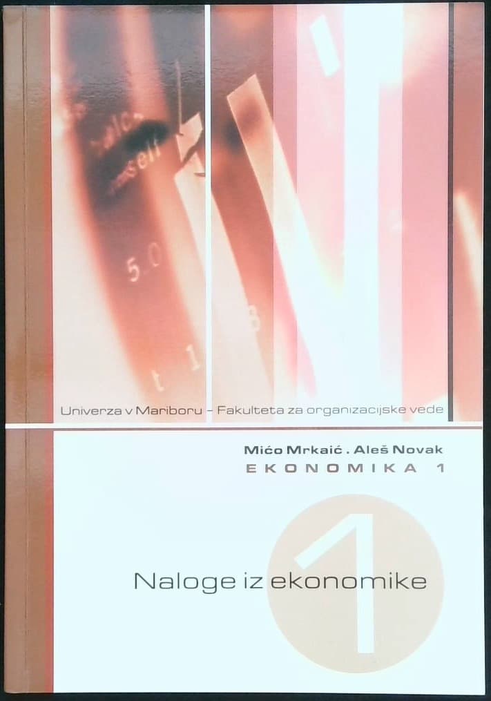 Ekonomika 1 (Naloge iz ekonomike 1)