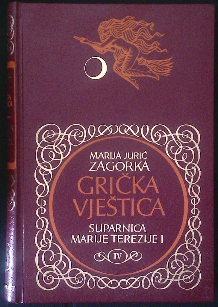 Grička vještica - Suparnica Marije Terezije 1 - IV.