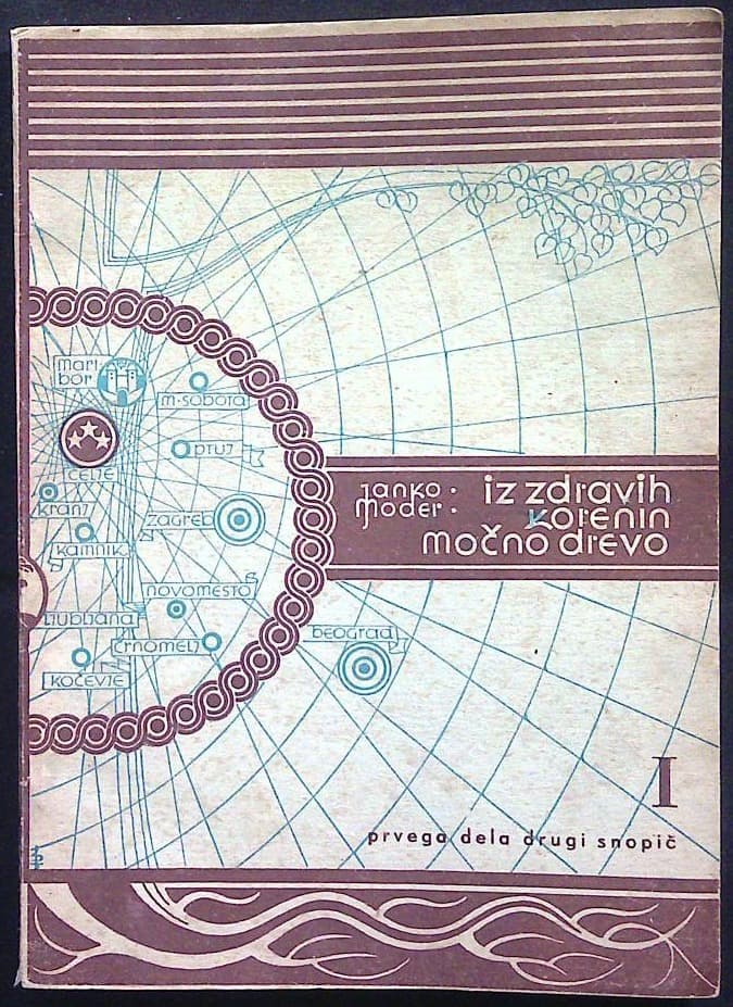 Iz zdravih korenin močno drevo I. (Prvega dela drugi snopič)