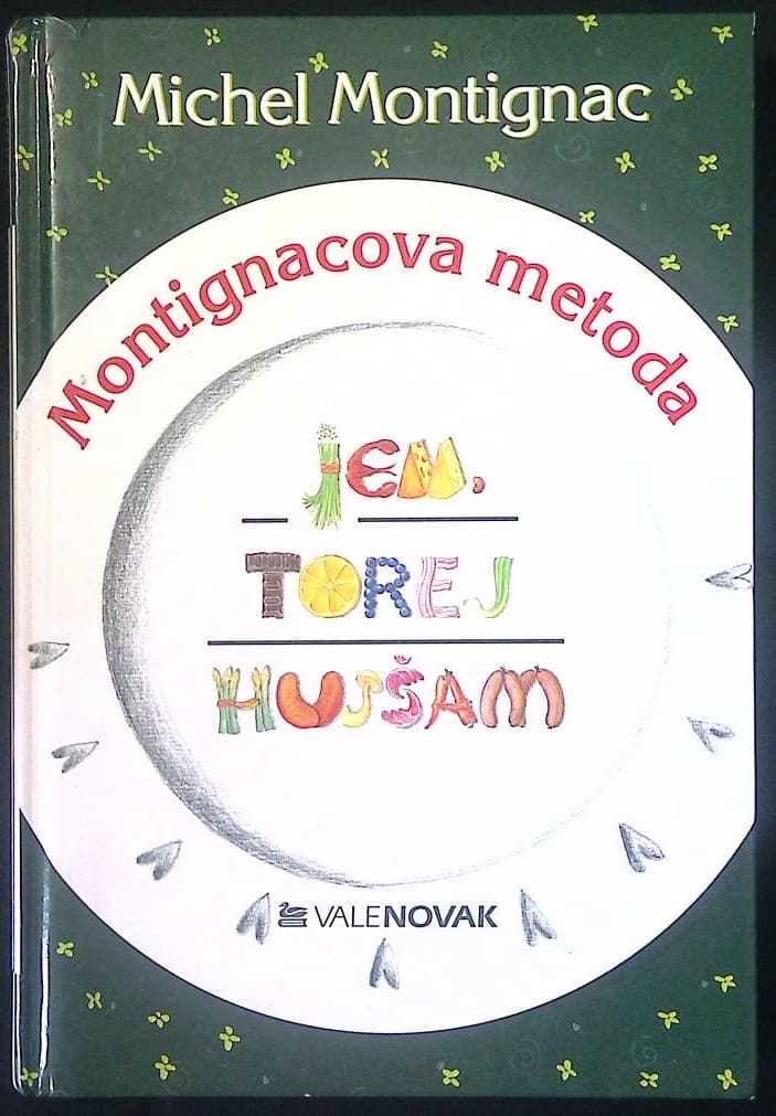 Jem, torej hujšam - Montignacova metoda