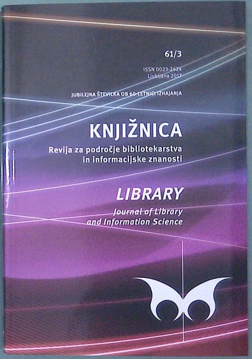Knjižnica - Revija za področje bibliotekarstva in informacijske znanosti 61/3