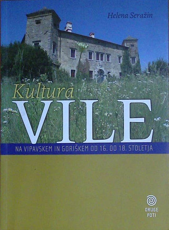 Kultura Vile na vipavskem in goriškem od 16. do 18. stoletja