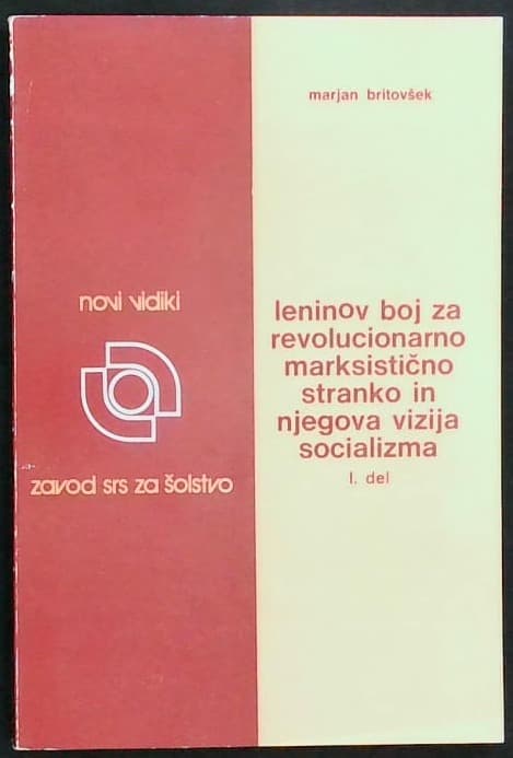 Leninov boj za revolucionarno marksistično stranko in njegova vizija socializma I. del