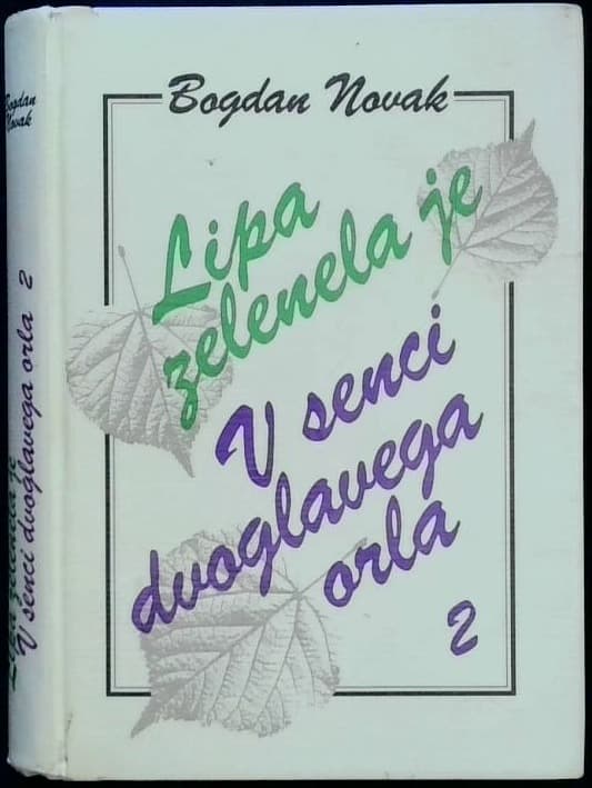 Lipa zelenela je 2 - V senci dvoglavega orla