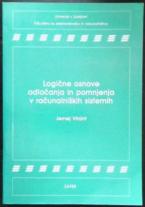 Logične osnove odločanja in pomnjenja v računalniških sistemih