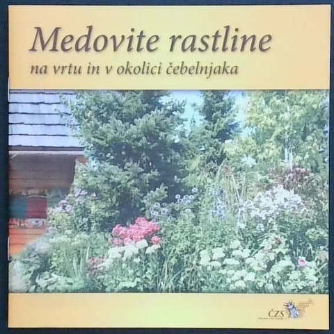 Medovite rastline (na vrtu in v okolici čebelnjaka)