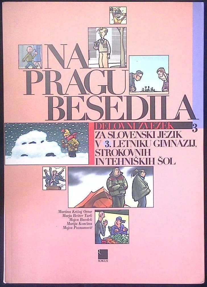 Na pragu besedila - delovni zvezek za slovenski jezik v 3. letniku gimnazij, strokovnih in tehniških šol