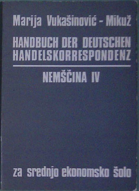 Nemščina IV - Handbuch der Deutschen Handelskorrespodenz (za srednjo ekonomsko šolo)