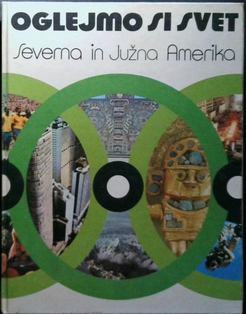 Oglejmo si svet - Severna in Južna Amerika