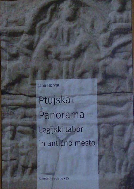 Ptujska Panorama - Legijski tabor in antično mesto