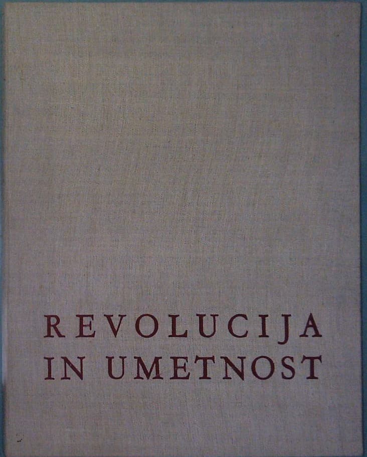 Revolucija in umetnost - Izbor slovenske partizanske grafike in risbe