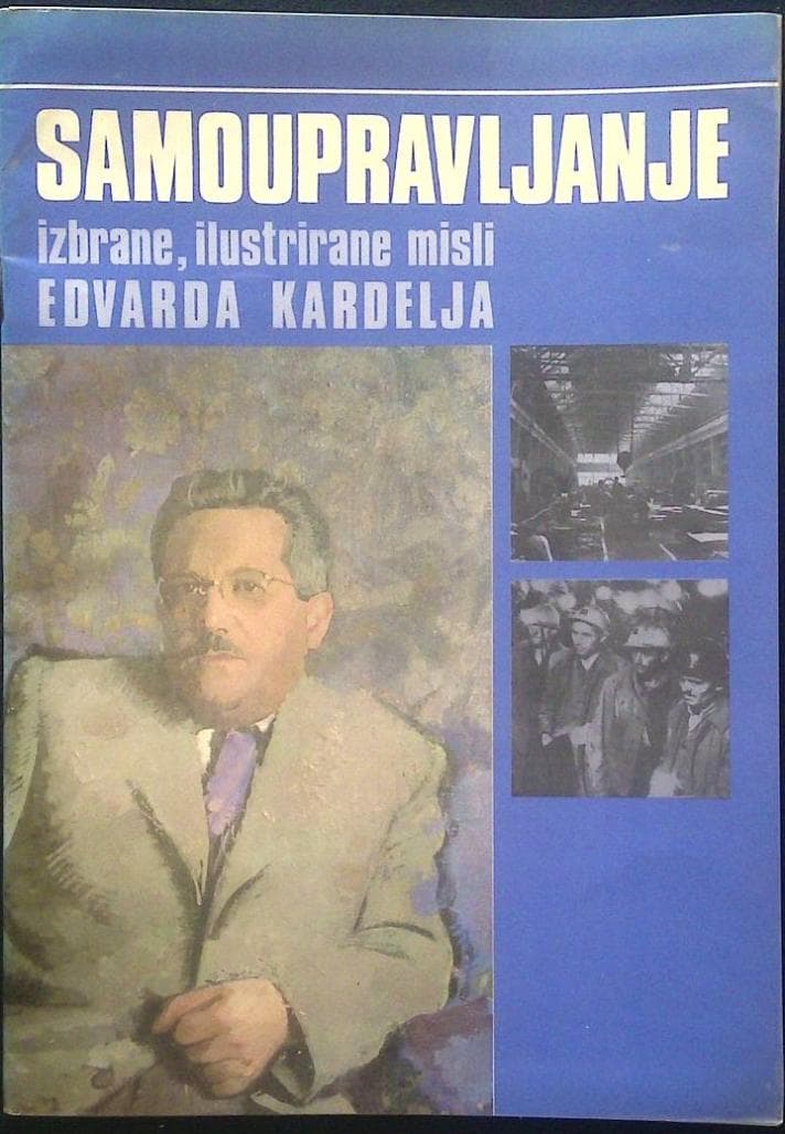 Samoupravljanje - izbrane, ilustrirane misli Edvarda Kardelja