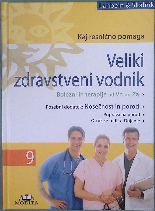 Veliki zdravstveni vodnik 9, Kaj resnično pomaga / Nosečnost in porod