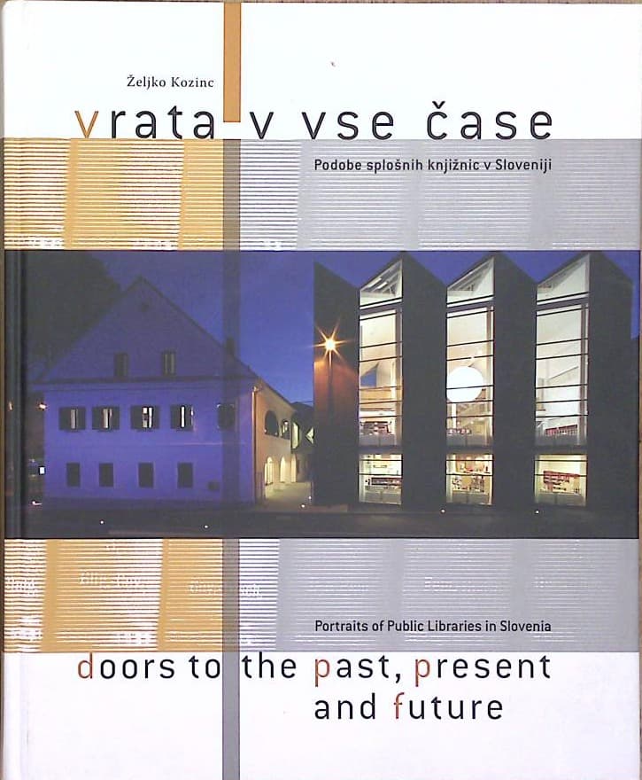 Vrata v vse čase - podobe splošnih knjižnic v Sloveniji