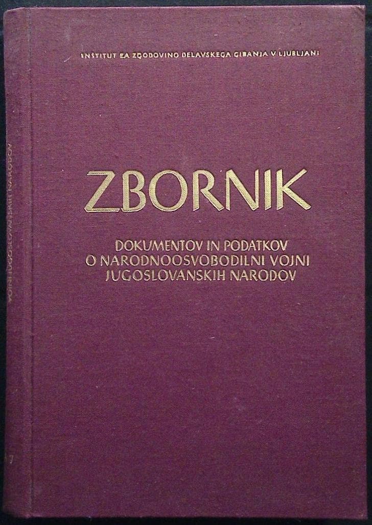 Zbornik dokumentov in podatkov o narodnoosvobodilni vojni Jugoslovanskih narodov - del VI, knjiga 7