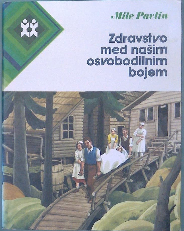 Zdravstvo med našim osvobodilnim bojem