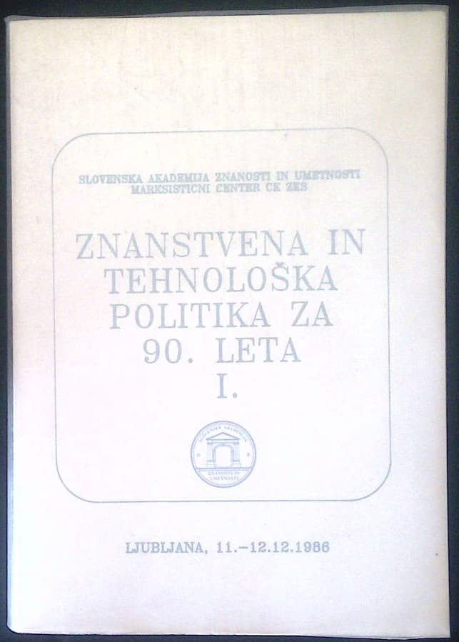 Znanstvena in tehnološka politika za 90. leta I.